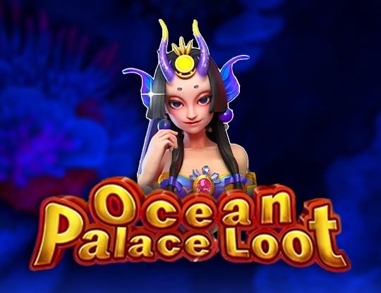 Ocean Palace Loot